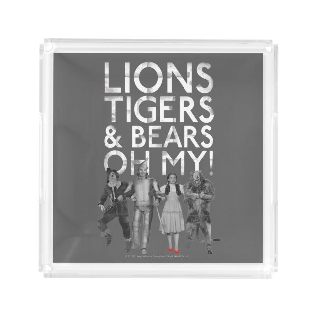 The Wizard Of Oz™ | Lions Tigers & Bears Oh My! Acrylic Tray (Front)