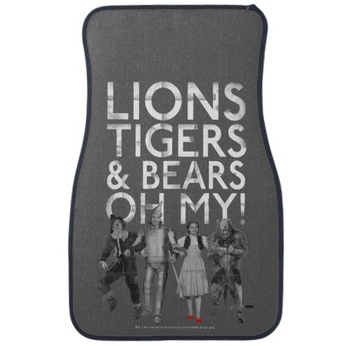 The Wizard Of Oz  Lions Tigers  Bears Oh My Car Floor Mat