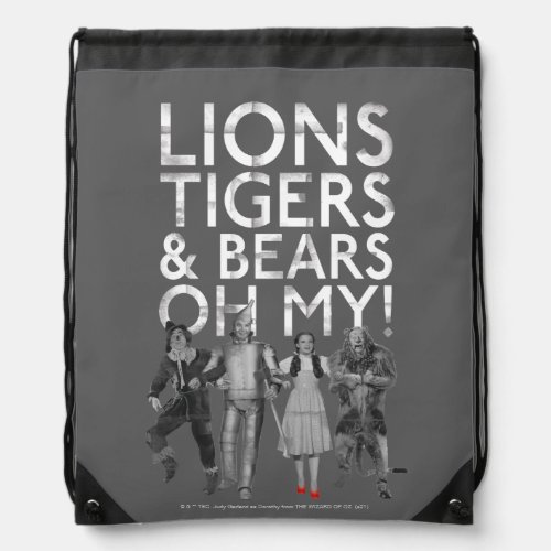 The Wizard Of Ozâ  Lions Tigers  Bears Oh My Drawstring Bag