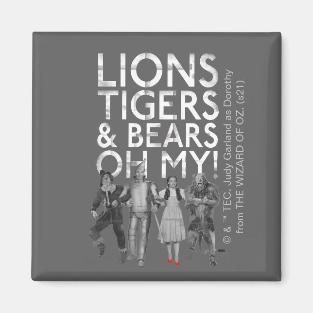 The Wizard Of Oz™ | Lions Tigers & Bears Oh My! Magnet (Front)
