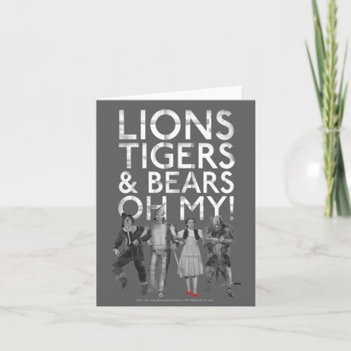 The Wizard Of Oz  Lions Tigers  Bears Oh My Note Card