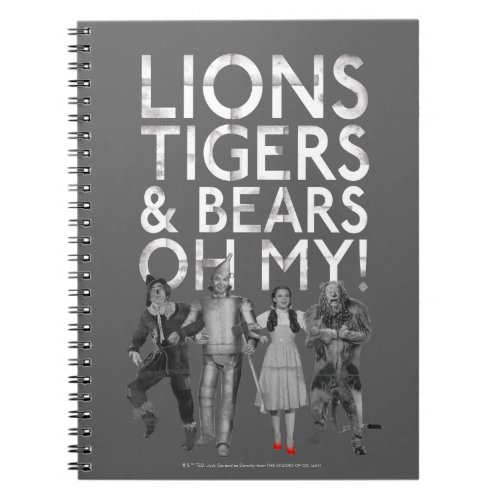 The Wizard Of Oz  Lions Tigers  Bears Oh My Notebook