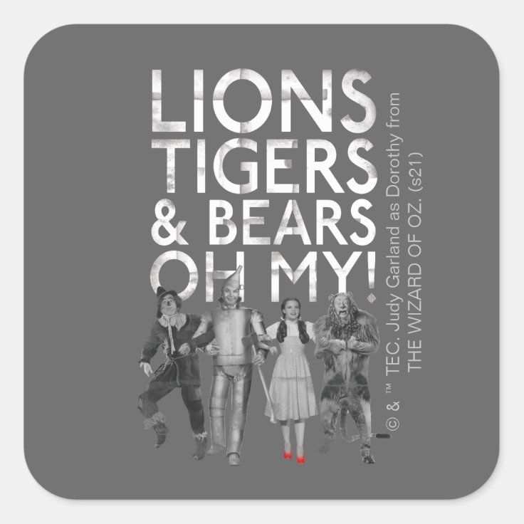 The Wizard Of Oz™ Lions Tigers & Bears Oh My! Square Sticker Zazzle