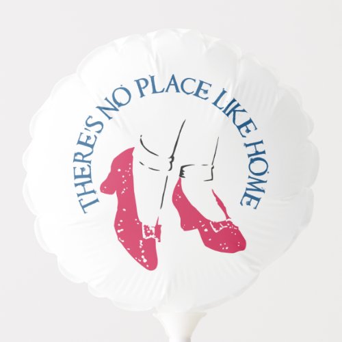 The Wizard Of Oz  Theres No Place Like Home Balloon