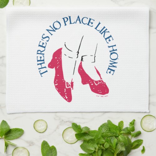 The Wizard Of Oz  Theres No Place Like Home Kitchen Towel