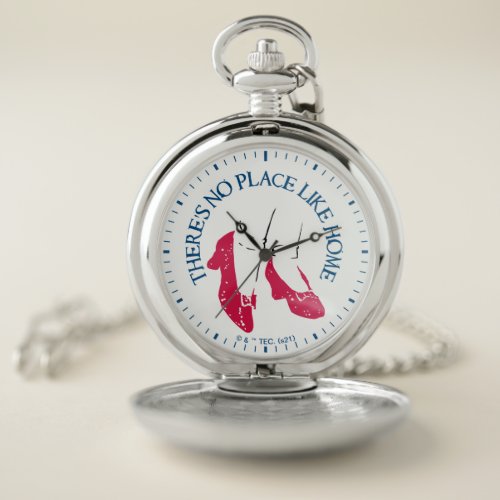 The Wizard Of Oz  Theres No Place Like Home Pocket Watch