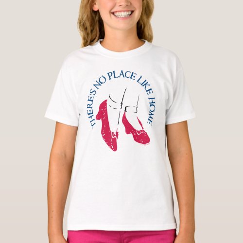 The Wizard Of Oz  Theres No Place Like Home T_Shirt