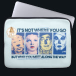 The Wizard Of Oz™ | Who You Meet Along The Way Laptop Sleeve<br><div class="desc">Check out this character photo graphic featuring Cowardly Lion™,  Dorothy™,  Scarecrow™,  and Tin Man™ that reads: "It's not where you go,  but who you meet along the way".</div>