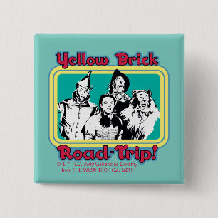 The Wizard Of Oz™   Yellow Brick Road-Trip! Button
