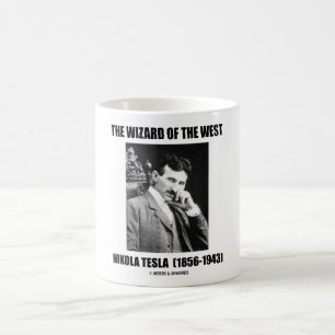 The Wizard Of The West (Nikola Tesla) Coffee Mug