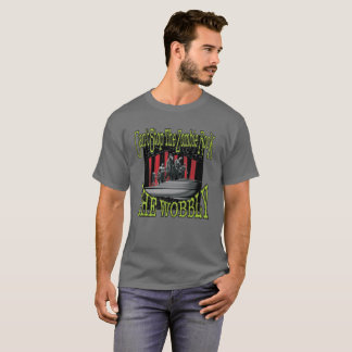 The Wobbly Can't Stop The Zombie Rock T-Shirt