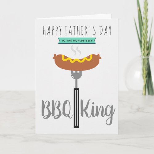 The Wolds Best BBQ King Fathers Day Card