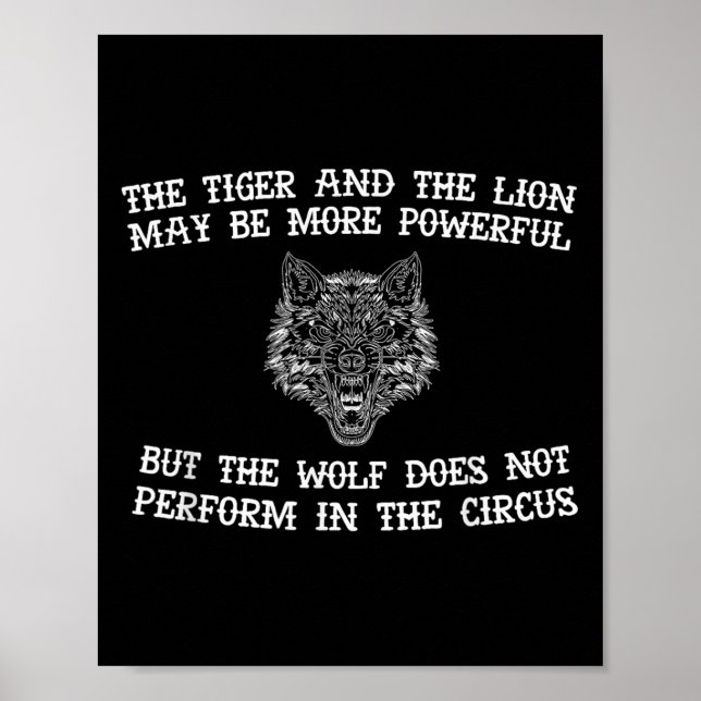 The Wolf Doesn't Perform In The Circus Cool Wolf M Poster (Front)