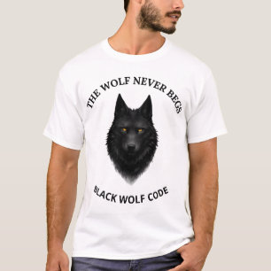 The Wolf Never Begs Black Wolf Graphic T-Shirt