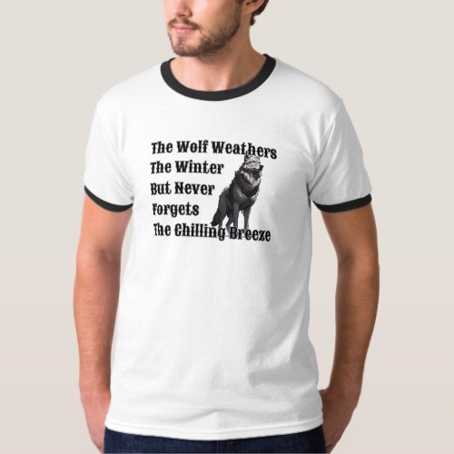The Wolf Never Forgets Hard Times T_Shirt