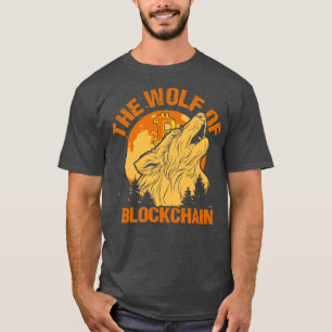 The Wolf of Blockchain Funny Bitcoin Wall Street P T-Shirt