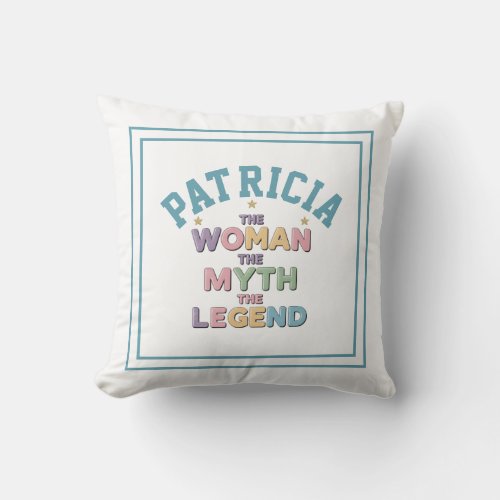 The Woman The Myth The Legend _ A Customizable Throw Pillow