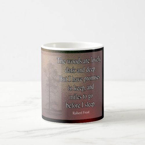 The Woods are Lovely _ coffee mug