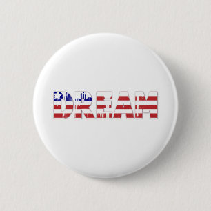 The word "Dream"  with American flag Button