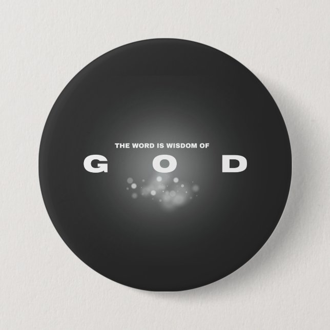 The Word Is Wisdom of God  Button (Front)