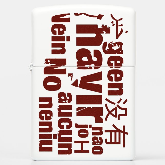 The word "No" in different languages... Zippo Lighter (Front)