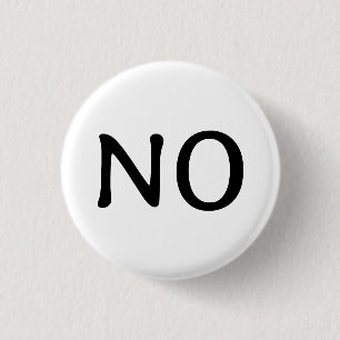 The Word No Statement Text Minimalist Black White Button