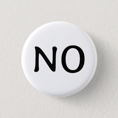 The Word No Statement Text Minimalist Black White Button