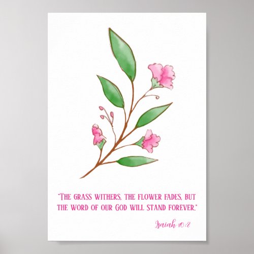 The Word of God stands forever flower Poster