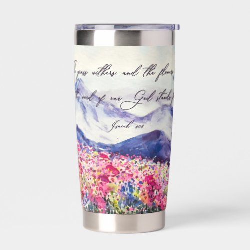 The word of our God stands  Insulated Tumbler