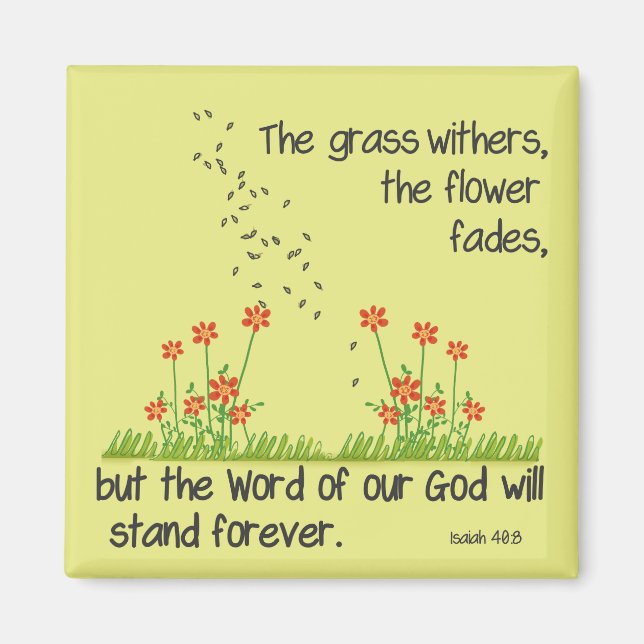The Word of Our God will Stand Forever Isaiah 40:8 Magnet (Front)
