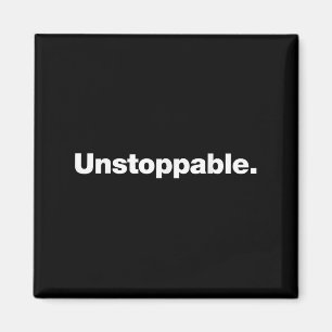 The Word Unstoppable _ A Design That Says Unstoppa Magnet