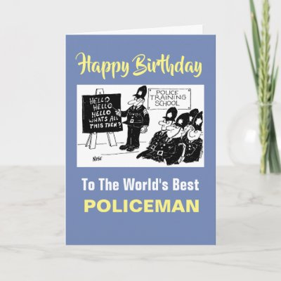The Word's Best Policeman - Happy Birthday Card