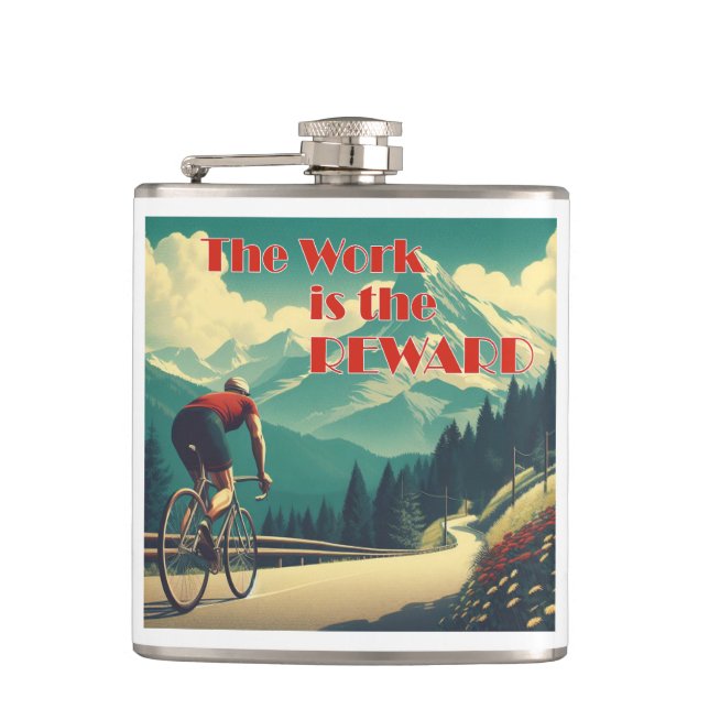 The Work Is The Reward Cyclist Mountains Flask (Front)