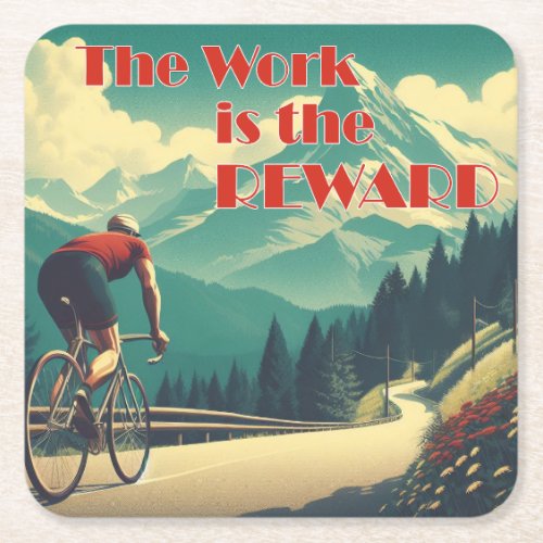 The Work Is The Reward Cyclist Mountains Square Paper Coaster