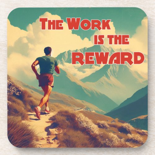 The Work Is The Reward Runner Mountains Beverage Coaster