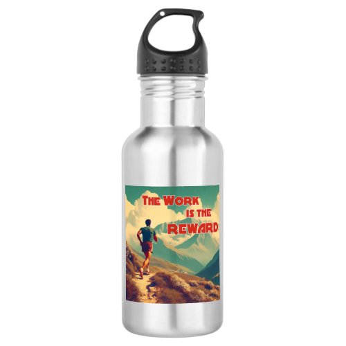 The Work Is The Reward Runner Mountains Stainless Steel Water Bottle