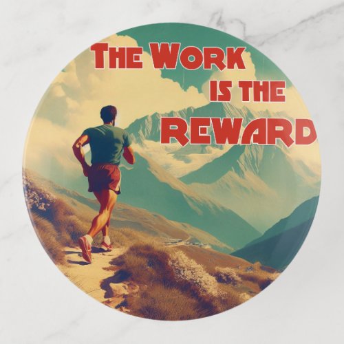 The Work Is The Reward Runner Mountains Trinket Tray