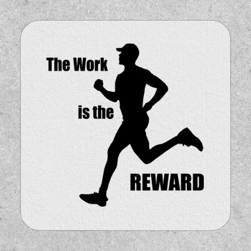 The Work Is The Reward Runner Patch