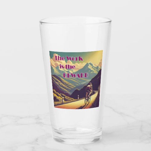 The Work Is The Reward Woman Cyclist Mountains Glass