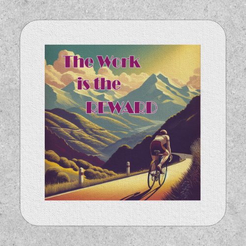 The Work Is The Reward Woman Cyclist Mountains Patch