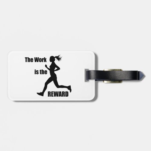 The Work Is The Reward Woman Runner Luggage Tag