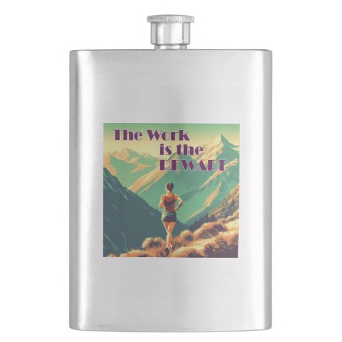 The Work Is The Reward Woman Runner Mountains Flask