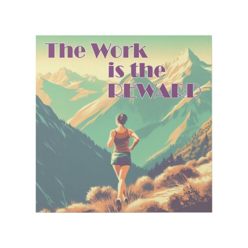 The Work Is The Reward Woman Runner Mountains Gallery Wrap