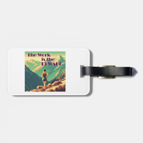 The Work Is The Reward Woman Runner Mountains Luggage Tag