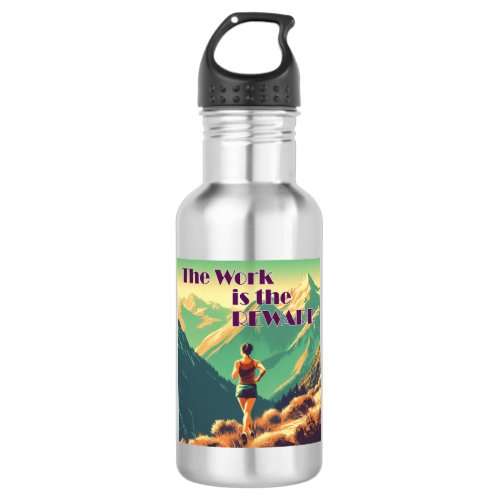 The Work Is The Reward Woman Runner Mountains Stainless Steel Water Bottle