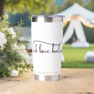 The WORK LOVE BALANCE script w/compass heart mini Insulated Tumbler
