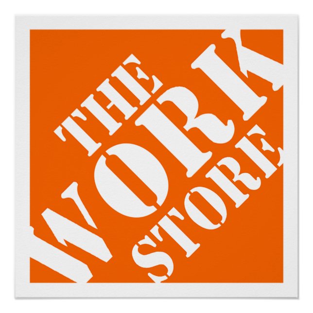 The Work Store (Home Depot) Poster (Front)