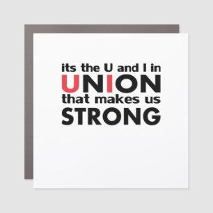 The Work Union That Makes Us Strong Classic Car Magnet