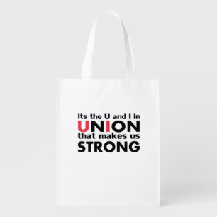 The Work Union That Makes Us Strong Classic Grocery Bag