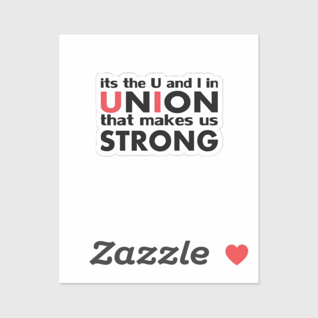 The Work Union That Makes Us Strong Classic Sticker (Sheet)